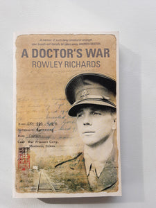 A Doctor's War, By Rowley Richards